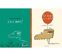 Le loup, c'est moi ! - Ingrid Chabbert - Frimousse Eds - broché - Album jeunesse dès 3 ans