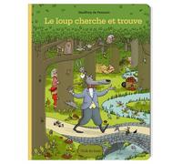 Le loup - Cherche et trouve - Geoffroy de Pennart - Ecole Des Loisirs - relié - Jeux livres objets