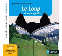 Le Loup dans les fables - La Fontaine - Edition pédagogique Collège - Carrés classiques Nathan