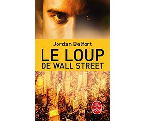 Le Loup de Wall Street de Belfort, Jordan (2011) Poche