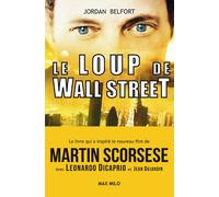 Le loup de Wall Street - Jordan Belfort - Max Milo - broché - Récit