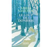 Le Loup du Donbass - Sasha Vasilyuk - Pocket - Poche - Roman