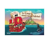 Céline Lamour-Crochet – Le loup du Mont Saint-Michel – Album jeunesse – Beluga – Cartonné