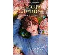 Le loup du prince : Tome 3 : Romance fantastique MxM: L'éternel sommeil