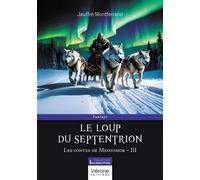 Le loup du septentrion Les contes de Medyomor - III - Jauffré Montferrand - Verone Eds - broché - Roman