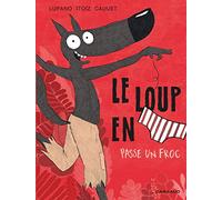 Le Loup en slip - Tome 5 - Le Loup en slip passe un froc