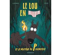 Le Loup en slip - Tome 8 - Le Loup en slip et le mystère du P silencieux