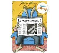 Geoffroy de Pennart – Le loup est revenu ! – Album jeunesse – Édition pop-up cartonné