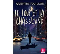 Le loup et la Chasseuse - Quentin Touillon - Harpercollins - ebook (ePub) - Livre