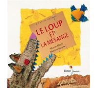 Le Loup et la mésange - Muriel Bloch - Didier Jeunesse - broché - Album jeunesse dès 3 ans