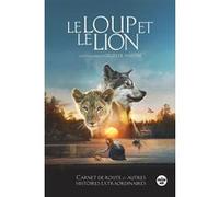 Le loup et le lion Gilles De Maistre (Auteur), Stéphanie Belpeche (Auteur)