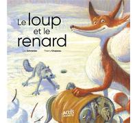 Le loup et le renard Avec un QR code pour écouter tranquillement l'histoire - Léa Schneider - Acces Editions - cartonné - Contes et légendes jeunesse