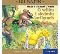 Le loup et les sept chevreaux. 101 contes de fées