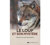 Le loup et son mystère Christophe Levalois (Auteur)