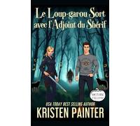 Le Loup-garou Sort avec l'Adjoint du Shérif: Nocturne Falls
