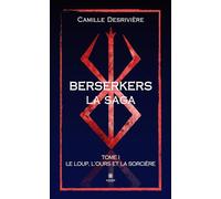 Le loup, l’ours et la sorcière: Tome I: Le loup, l'ours et la sorcière