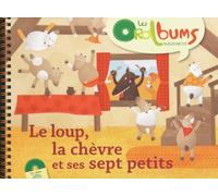 Le loup, la chèvre et ses sept petits (+ CD audio) Chantal Tartare-Serrat (Auteur), Philippe Boisseau (Illustration), Coralie Saudo (Illustration)