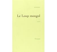 Le Loup mongol - Prix Médicis 1998