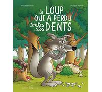 Le loup qui a perdu toutes ses dents