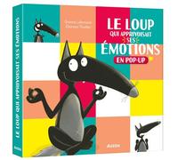 Le loup qui apprivoisait ses emotions en pop-up - Orianne Lallemand - Auzou Philippe Eds - cartonné - Album jeunesse