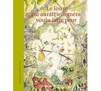 Le loup qui aurait tellement voulu faire peur