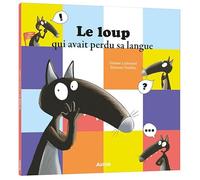 Orianne Lallemand, Eléonore Thuillier – Le loup qui avait perdu sa langue – Album jeunesse – Broché