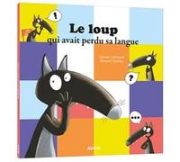 Orianne Lallemand, Eléonore Thuillier – Le loup qui avait perdu sa langue – Album jeunesse – Broché