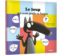 Orianne Lallemand, Éléonore Thuillier – Le Loup qui avait perdu sa langue – Auzou – Cartonné