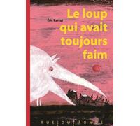 Le loup qui avait toujours faim