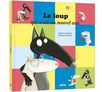 Le Loup Qui Avait Un Nouvel Ami