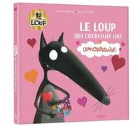 Le loup qui cherchait une amoureuse - collector Orianne Lallemand (Auteur), Eléonore Thuillier (Illustration)