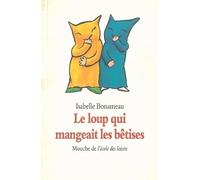 Le loup qui mangeait les bêtises
