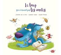 Le Loup qui n'aimait pas les contes