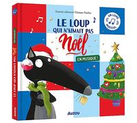 Orianne Lallemand – Le loup qui n'aimait pas Noël : En musique ! – Cartonné