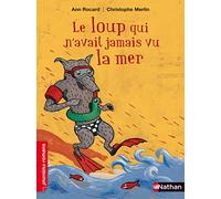 Le loup qui n'avait jamais vu la mer - Roman Humour - De 7 à 11 ans