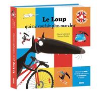 Le loup qui ne voulait plus marcher - version sonore et bilingue