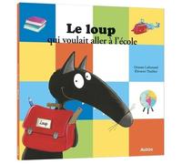 Le loup qui voulait aller à l'école