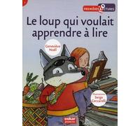 LE LOUP QUI VOULAIT APPRENDRE A LIRE