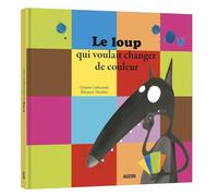 LE LOUP QUI VOULAIT CHANGER DE COULEUR (MES ALBUMS A ECOUTER)