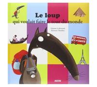 Le loup qui voulait faire le tour du monde – Grand Format – Auzou