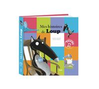 Orianne Lallemand & Eléonore Thuillier – Mes Histoires de Loup – Tome 2 – Nouvelle édition 2017