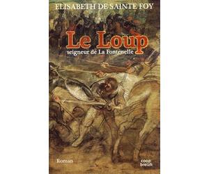 Le Loup, seigneur de La Fontenelle: Ar Bleiz