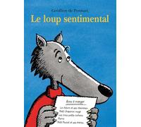 Le loup sentimental - - Geoffroy de Pennart - Kaleidoscope - Album jeunesse dès 3 ans