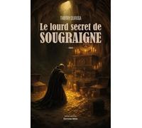 Le Lourd Secret De Sougraigne