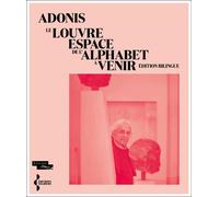 Le Louvre, espace de l'alphabet à venir - Adonis - Seghers - broché - Poésie
