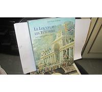 Le Louvre et les Tuileries: Architectures de fêtes et d'apparat, architectures éphémères