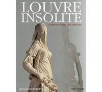 Le louvre insolite, l'autre visage des oeuvres