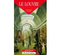Le Louvre - Un Palais, Un Musée
