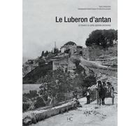 Le Luberon D'antan - A Travers La Carte Postale Ancienne