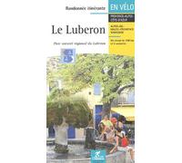 Le Luberon En Vélo - Un Circuit De 248 Km Et 6 Variantes